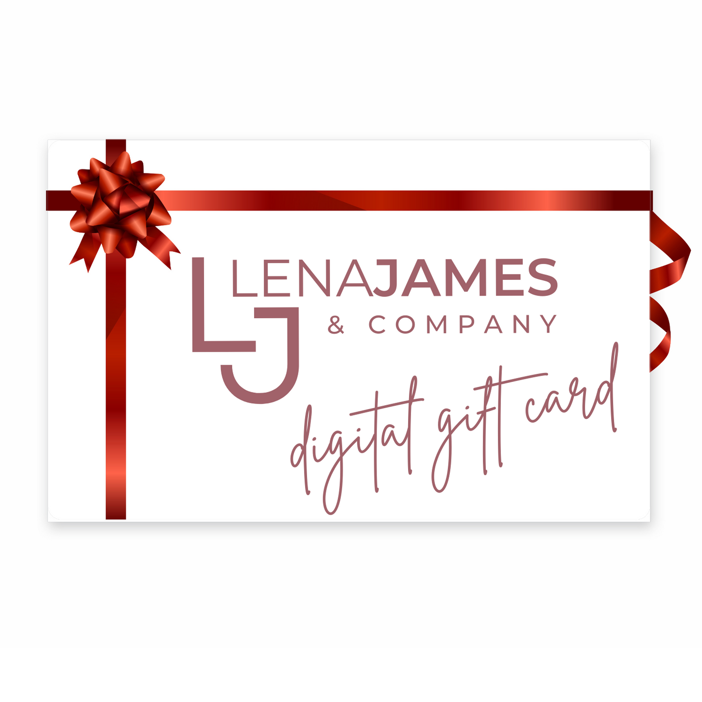 Lena James & Company Digital Gift Card